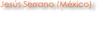 Jesús Serrano (México)
“Un artista verdadero. Posee el fraseo 
maduro, sonido maravilloso y presencia escénica de maestro guitarrista..." 
Will Douglas (Guitar Fort Worth)
